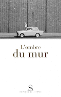 Ombre du mur (L')